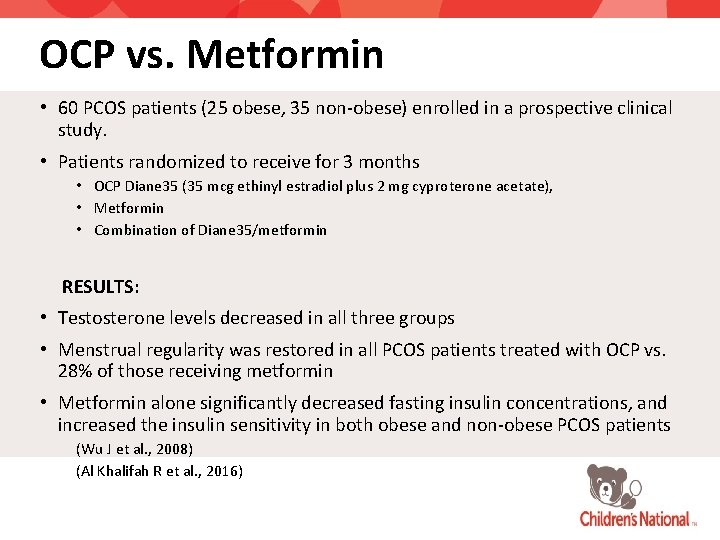 OCP vs. Metformin • 60 PCOS patients (25 obese, 35 non-obese) enrolled in a