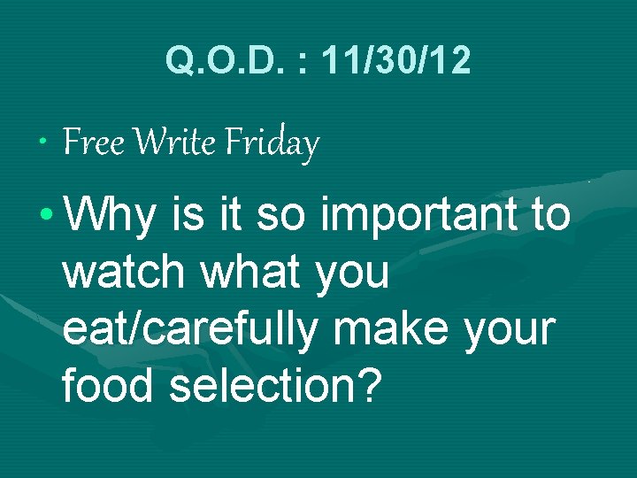 Q. O. D. : 11/30/12 • Free Write Friday • Why is it so