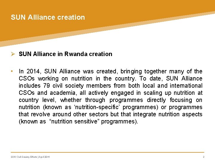 SUN Alliance creation Ø SUN Alliance in Rwanda creation • In 2014, SUN Alliance