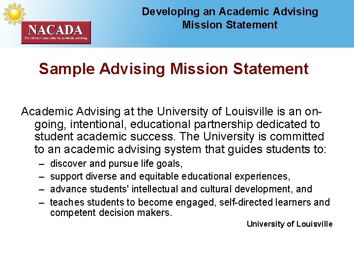 Developing an Academic Advising Mission Statement Sample Advising Mission Statement Academic Advising at the