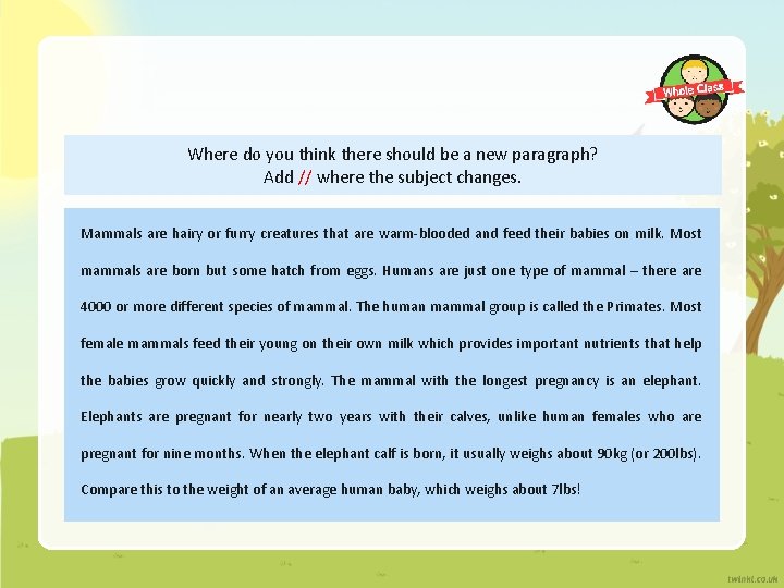 Where do you think there should be a new paragraph? Add // where the Where do you think there should be a new paragraph? Add // where the