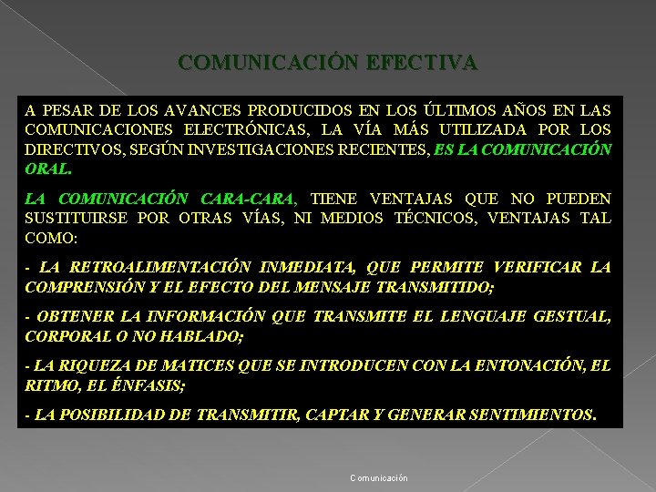 COMUNICACIÓN EFECTIVA A PESAR DE LOS AVANCES PRODUCIDOS EN LOS ÚLTIMOS AÑOS EN LAS