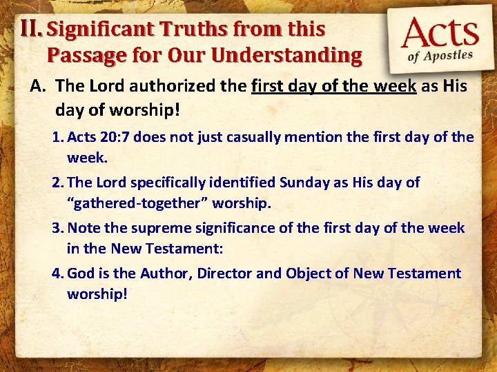 II. Significant Truths from this Passage for Our Understanding A. The Lord authorized the