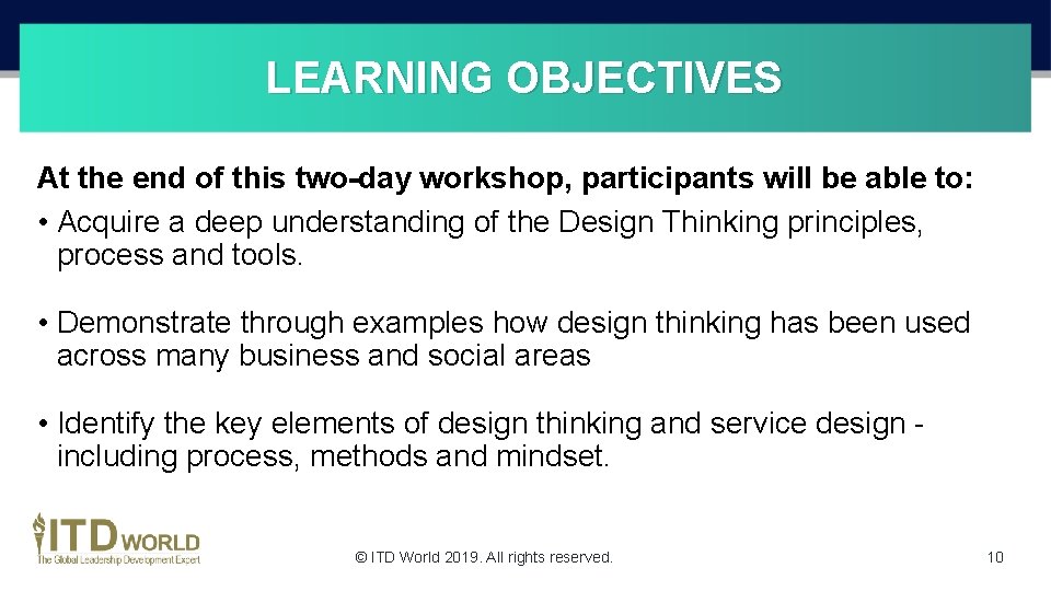 LEARNING OBJECTIVES At the end of this two-day workshop, participants will be able to:
