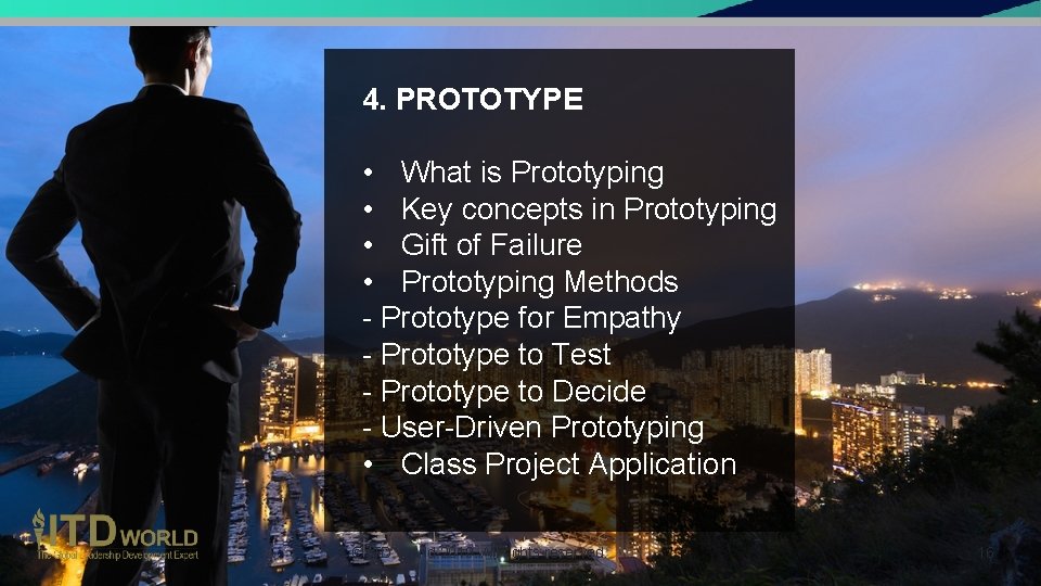 4. PROTOTYPE • What is Prototyping • Key concepts in Prototyping • Gift of