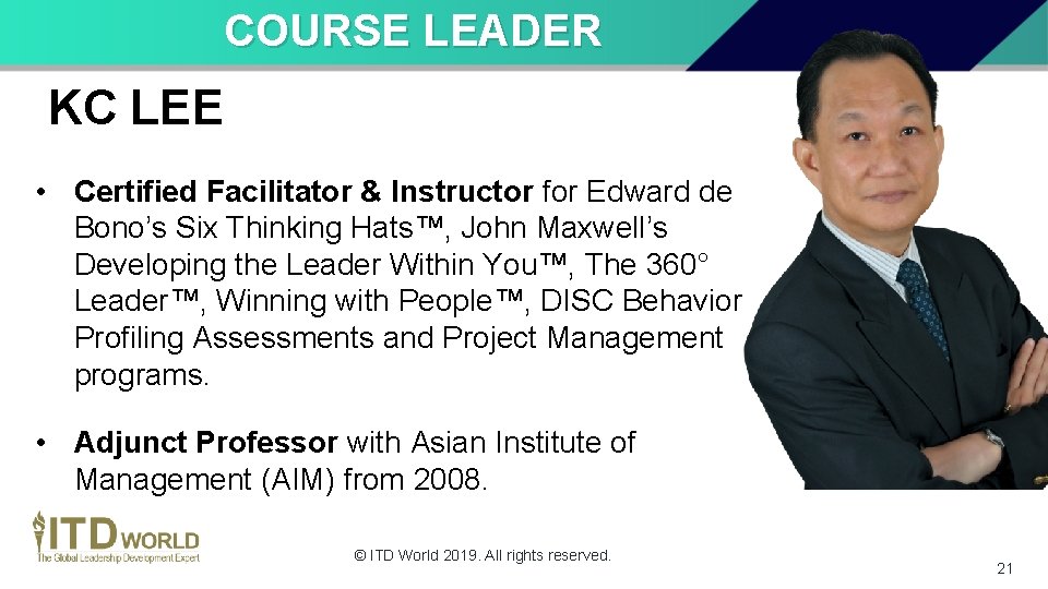 COURSE LEADER KC LEE • Certified Facilitator & Instructor for Edward de Bono’s Six