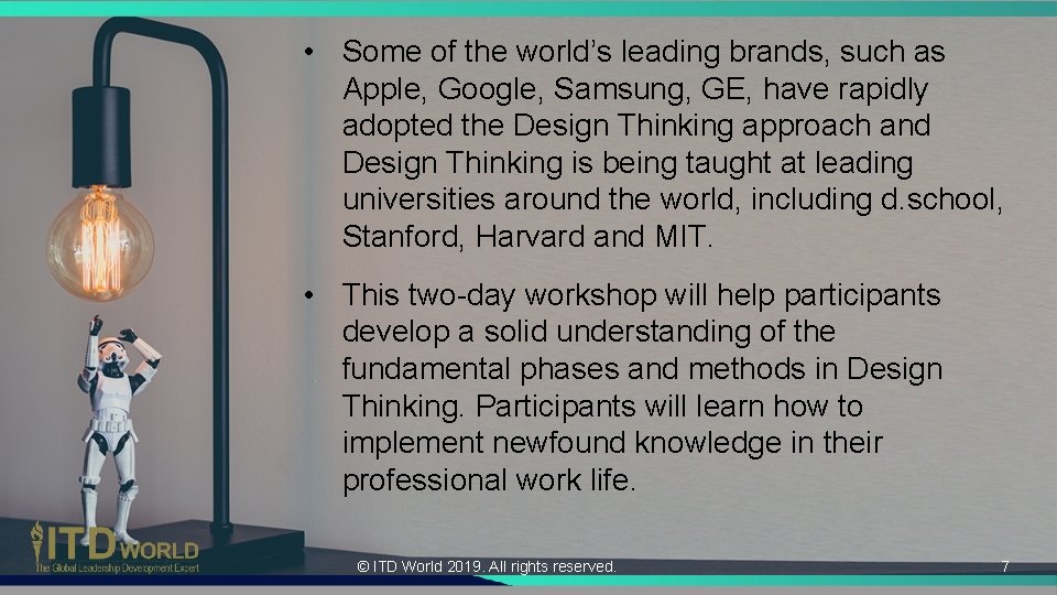  • Some of the world’s leading brands, such as Apple, Google, Samsung, GE,