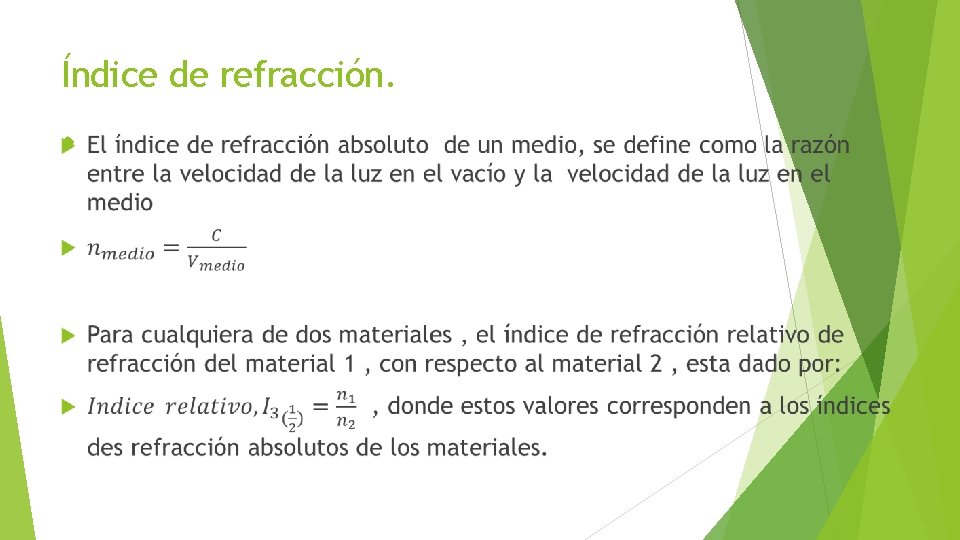 Índice de refracción. 