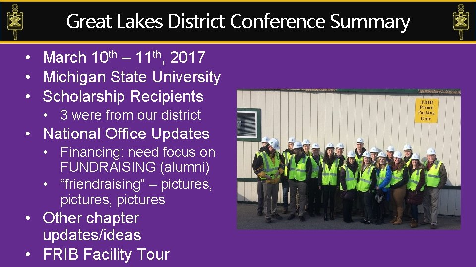 Great Lakes District Conference Summary • March 10 th – 11 th, 2017 •