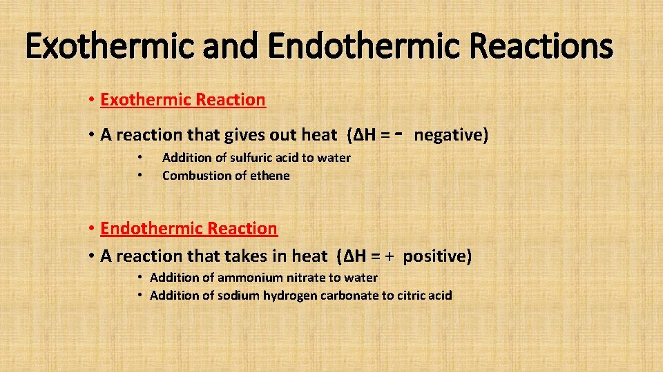 Exothermic and Endothermic Reactions • Exothermic Reaction • A reaction that gives out heat