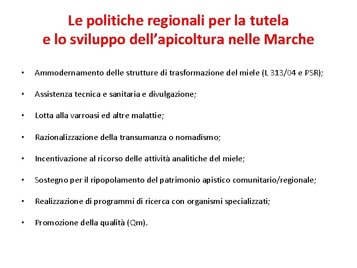 Le politiche regionali per la tutela e lo sviluppo dell’apicoltura nelle Marche • Ammodernamento