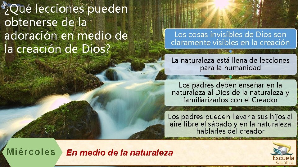 ¿Qué lecciones pueden obtenerse de la adoración en medio de la creación de Dios?