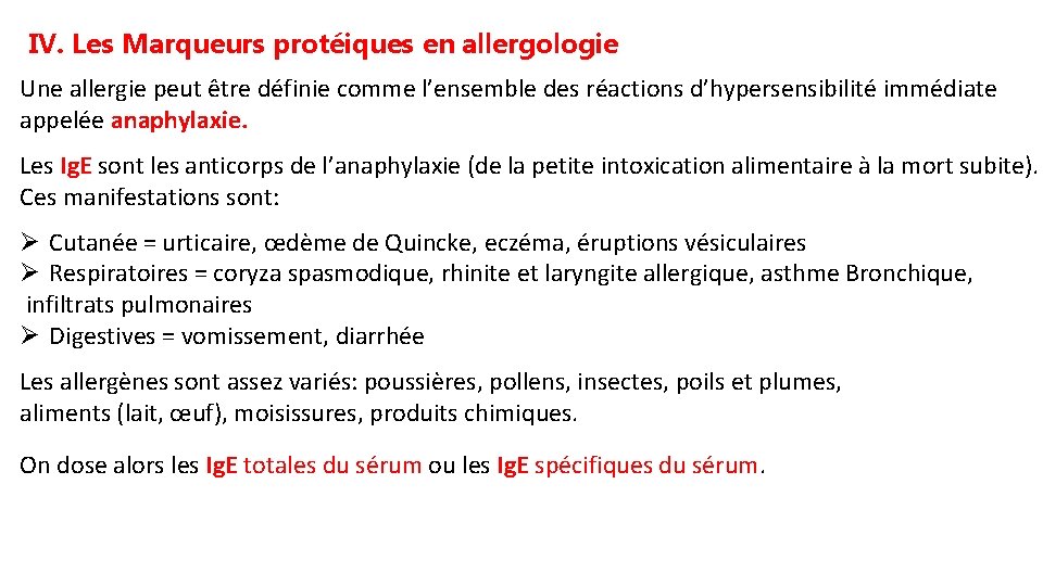 IV. Les Marqueurs protéiques en allergologie Une allergie peut être définie comme l’ensemble des