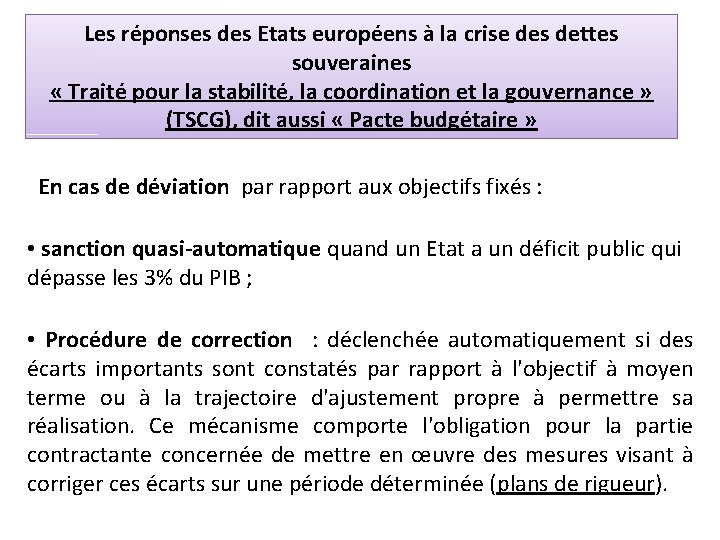 Les réponses des Etats européens à la crise des dettes souveraines « Traité pour