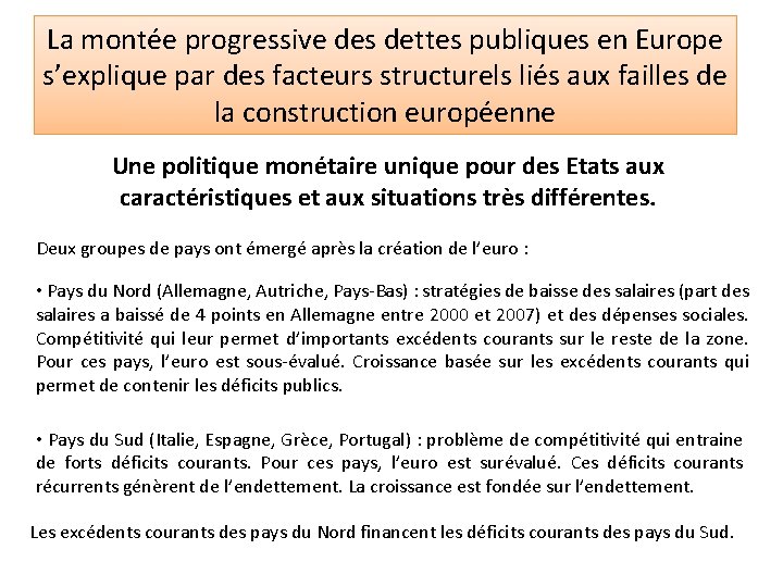 La montée progressive des dettes publiques en Europe s’explique par des facteurs structurels liés