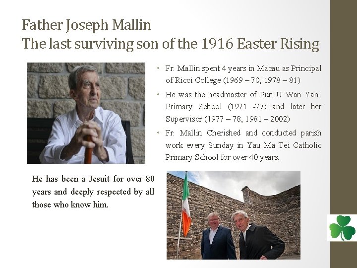 Father Joseph Mallin The last surviving son of the 1916 Easter Rising • Fr.