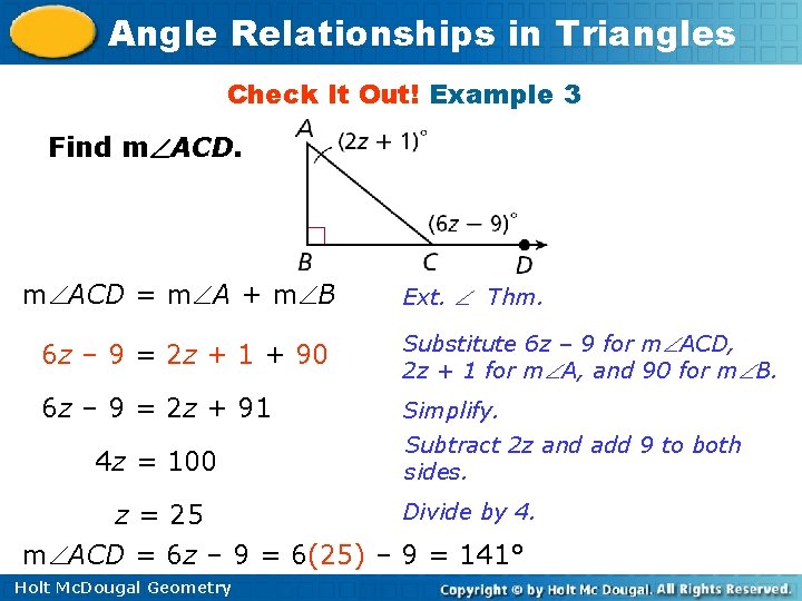 Angle Relationships in Triangles Check It Out! Example 3 Find m ACD = m