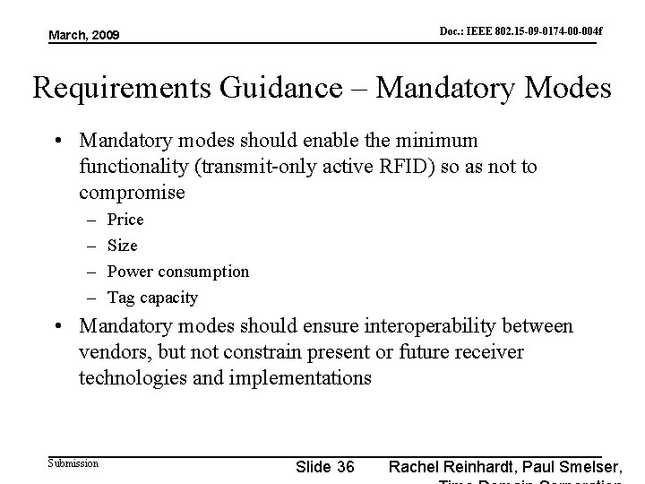 Doc. : IEEE 802. 15 -09 -0174 -00 -004 f doc. : IEEE 802.