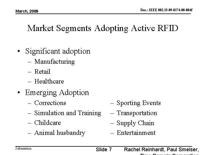 Doc. : IEEE 802. 15 -09 -0174 -00 -004 f doc. : IEEE 802.