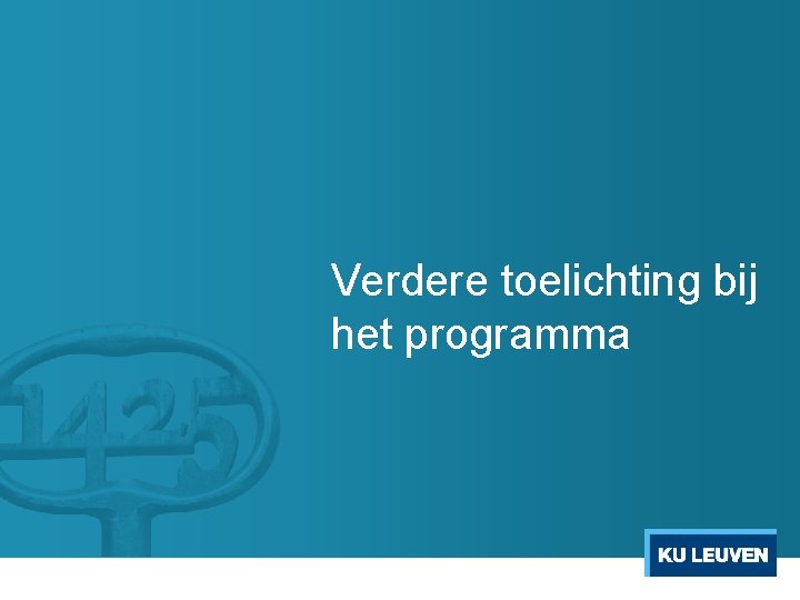 Verdere toelichting bij het programma 