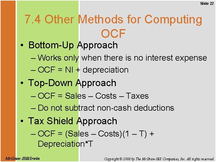 Slide 22 7. 4 Other Methods for Computing OCF • Bottom-Up Approach – Works