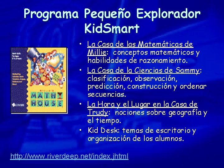 Programa Pequeño Explorador Kid. Smart • La Casa de las Matemáticas de Millie: conceptos