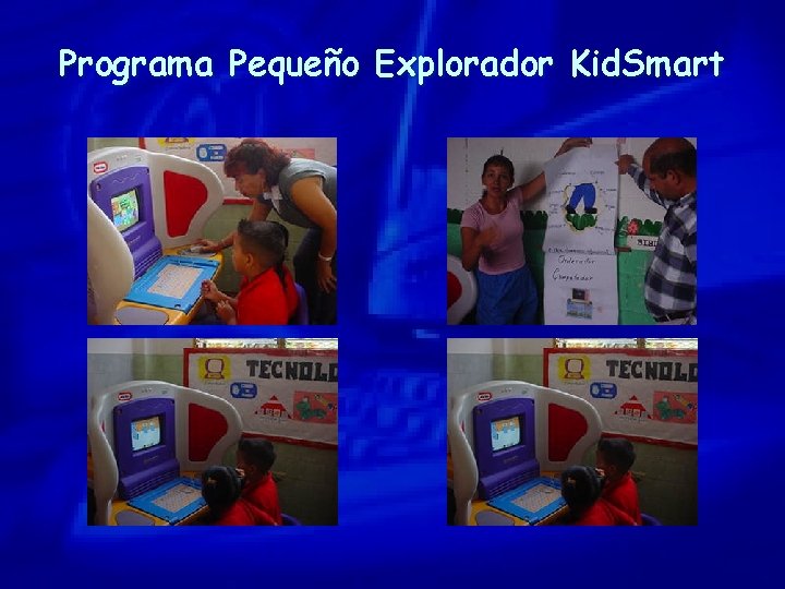 Programa Pequeño Explorador Kid. Smart 