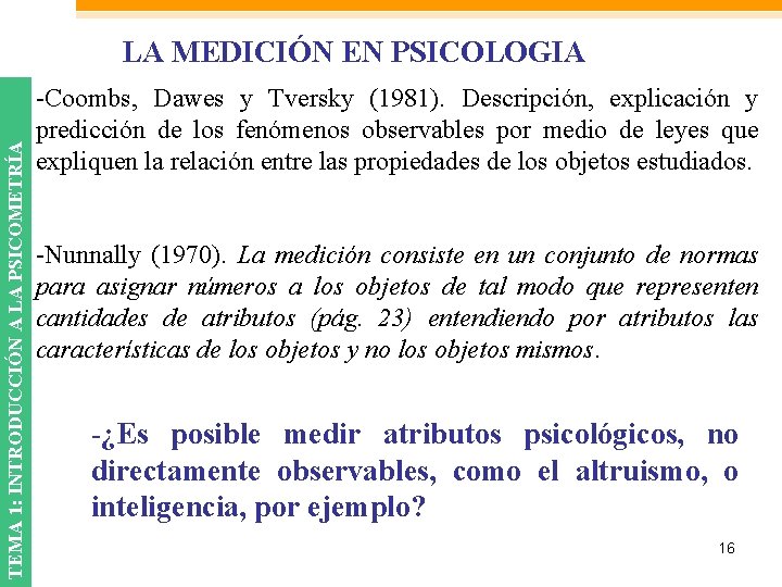 TEMA 1: INTRODUCCIÓN A LA PSICOMETRÍA LA MEDICIÓN EN PSICOLOGIA -Coombs, Dawes y Tversky