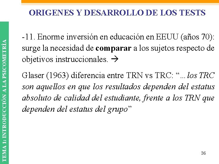 TEMA 1: INTRODUCCIÓN A LA PSICOMETRÍA ORIGENES Y DESARROLLO DE LOS TESTS -11. Enorme