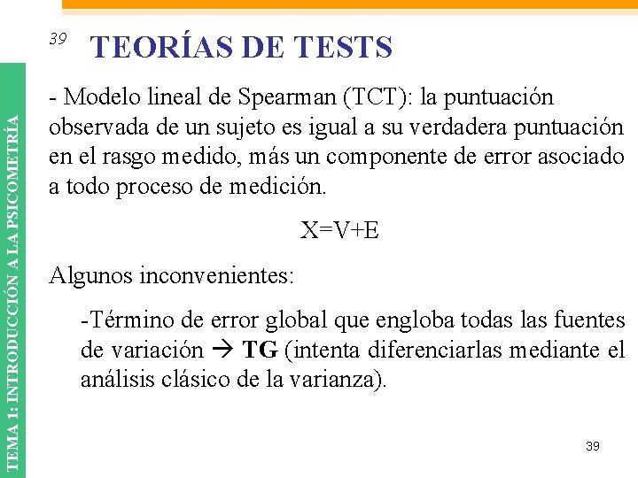 TEMA 1: INTRODUCCIÓN A LA PSICOMETRÍA 39 TEORÍAS DE TESTS - Modelo lineal de