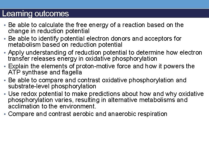 Learning outcomes • Be able to calculate the free energy of a reaction based