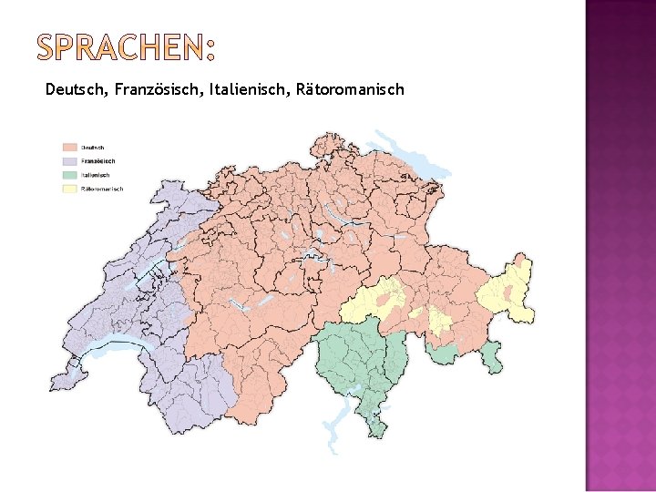 Deutsch, Französisch, Italienisch, Rätoromanisch 