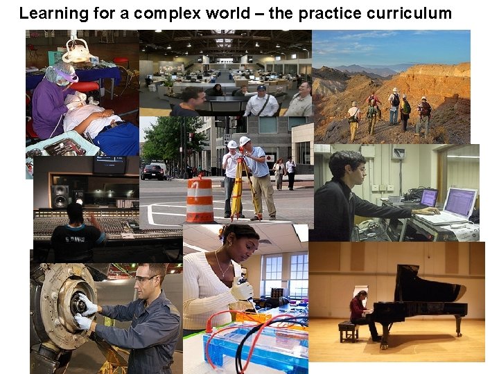 Learning for a complex world – the practice curriculum 