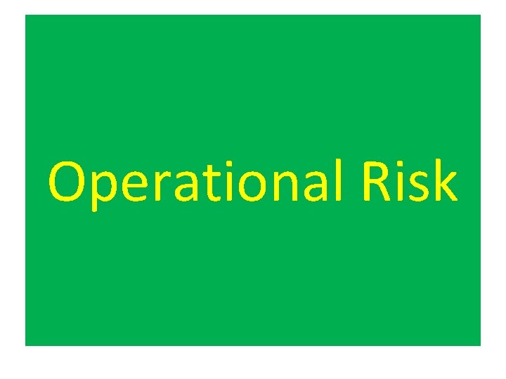 Operational Risk 