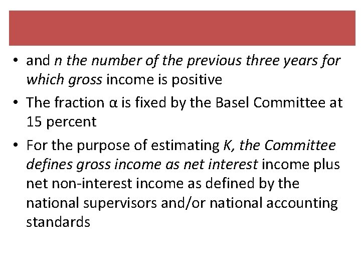  • and n the number of the previous three years for which gross