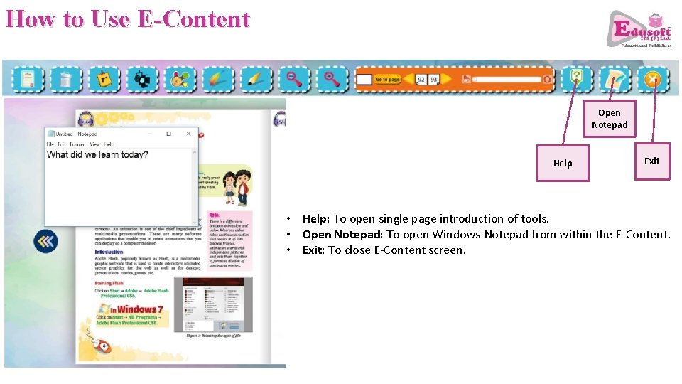 How to Use E-Content Open Notepad Help Exit • Help: To open single page