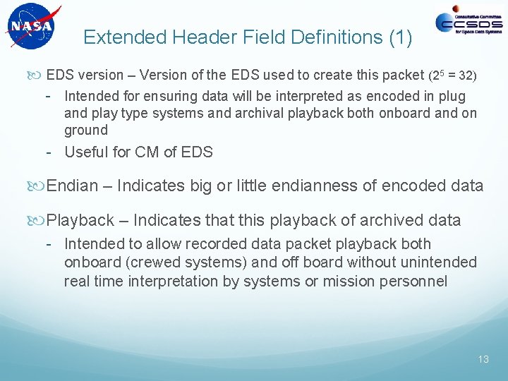 Extended Header Field Definitions (1) EDS version – Version of the EDS used to