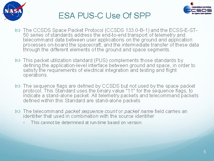 ESA PUS C Use Of SPP The CCSDS Space Packet Protocol (CCSDS 133. 0