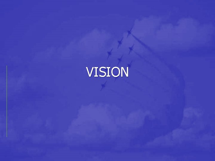 VISION 