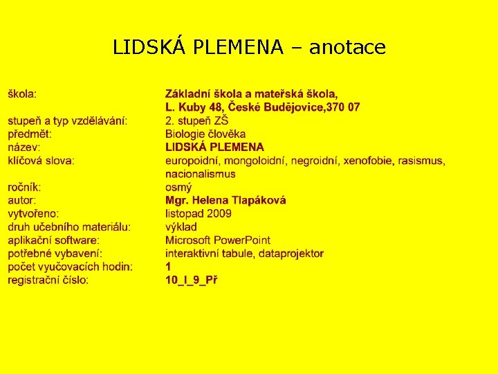 LIDSKÁ PLEMENA – anotace 