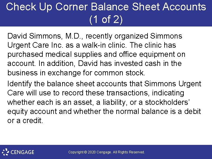 Check Up Corner Balance Sheet Accounts (1 of 2) David Simmons, M. D. ,