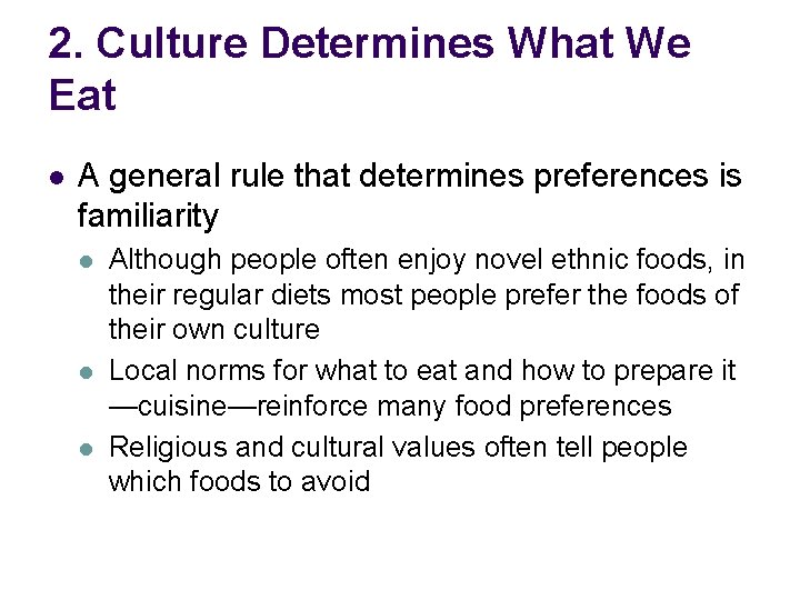 2. Culture Determines What We Eat l A general rule that determines preferences is