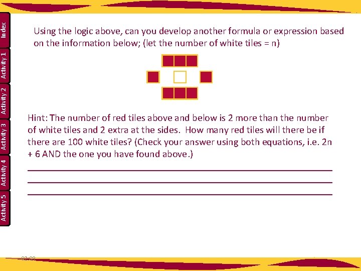 Index Activity 5 Activity 4 Activity 3 Activity 2 Activity 1 Using the logic Index Activity 5 Activity 4 Activity 3 Activity 2 Activity 1 Using the logic