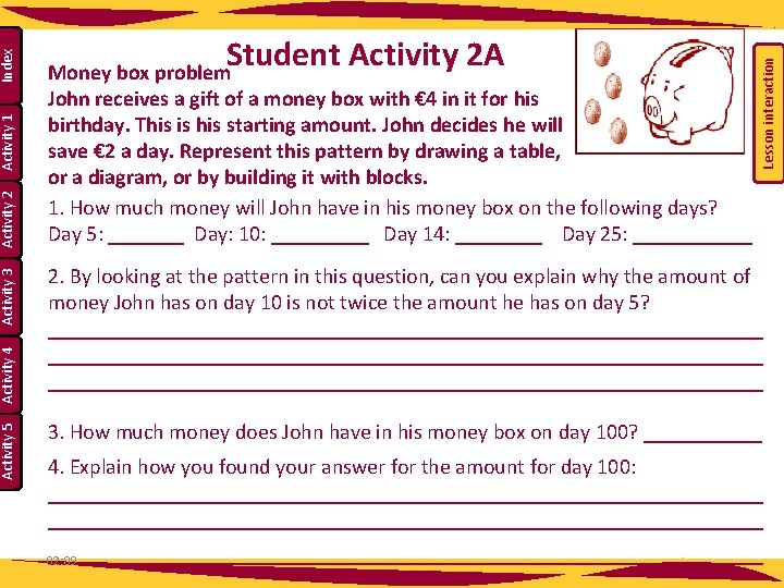 John receives a gift of a money box with € 4 in it for John receives a gift of a money box with € 4 in it for