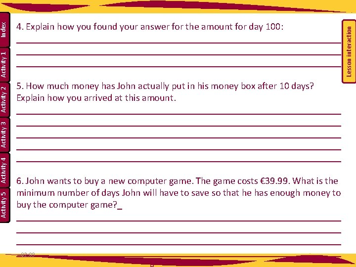 5. How much money has John actually put in his money box after 10 5. How much money has John actually put in his money box after 10