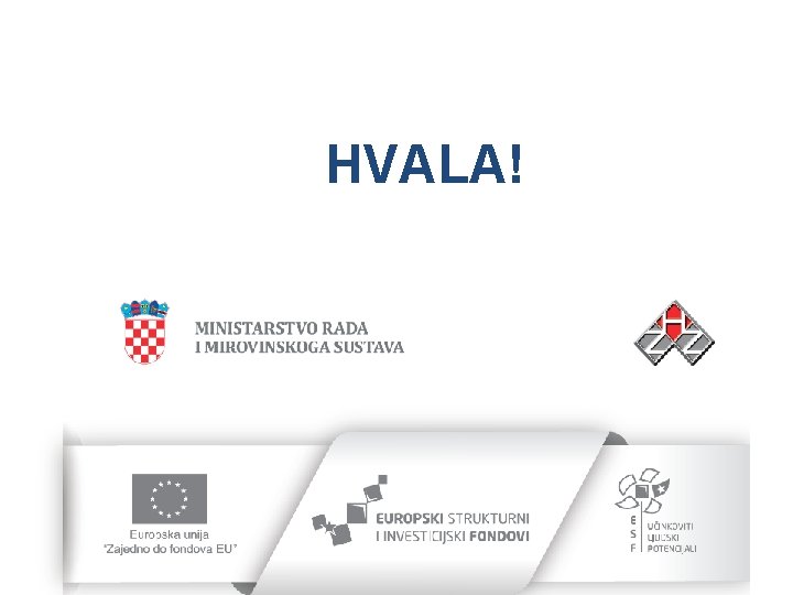 HVALA! 