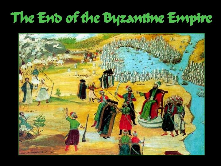 The End of the Byzantine Empire 