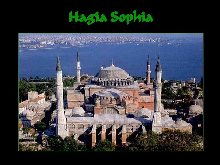 Hagia Sophia 