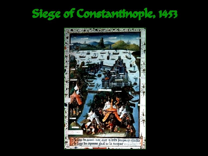 Siege of Constantinople, 1453 