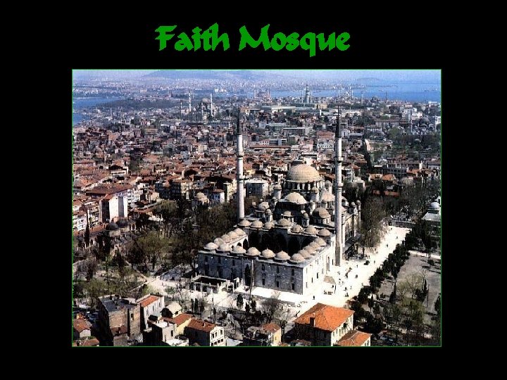 Faith Mosque 